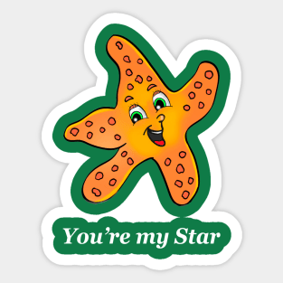 You're my star Sticker